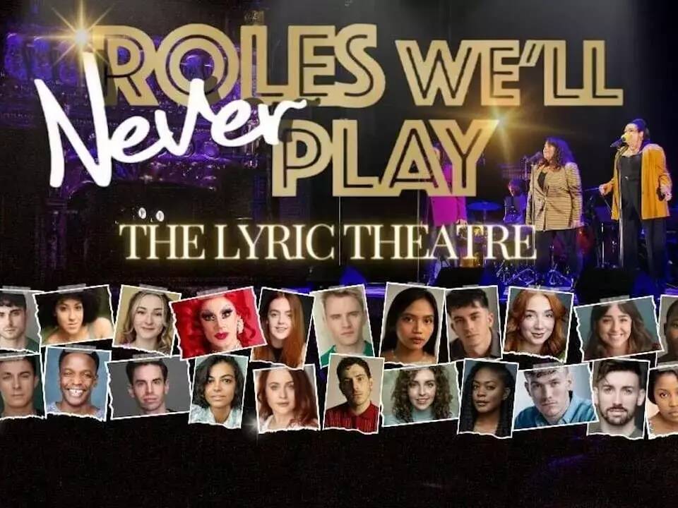 Roles Well Never Play Lyric Theatre London 2024